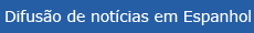 Difusao de notícias em Espanhol